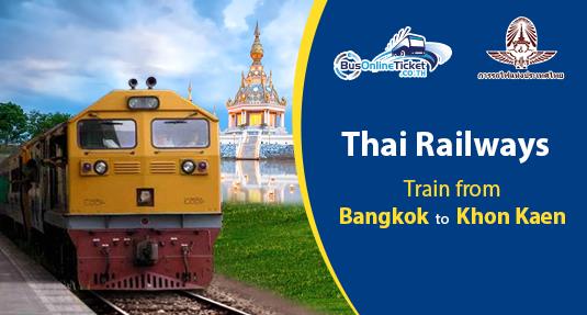 Train from Bangkok to Khon Kaen Train from Bangkok to Khon Kaen
