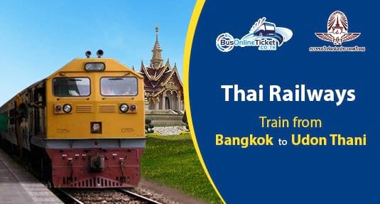 Bangkok to Udon Thani Train Bangkok to Udon Thani Train
