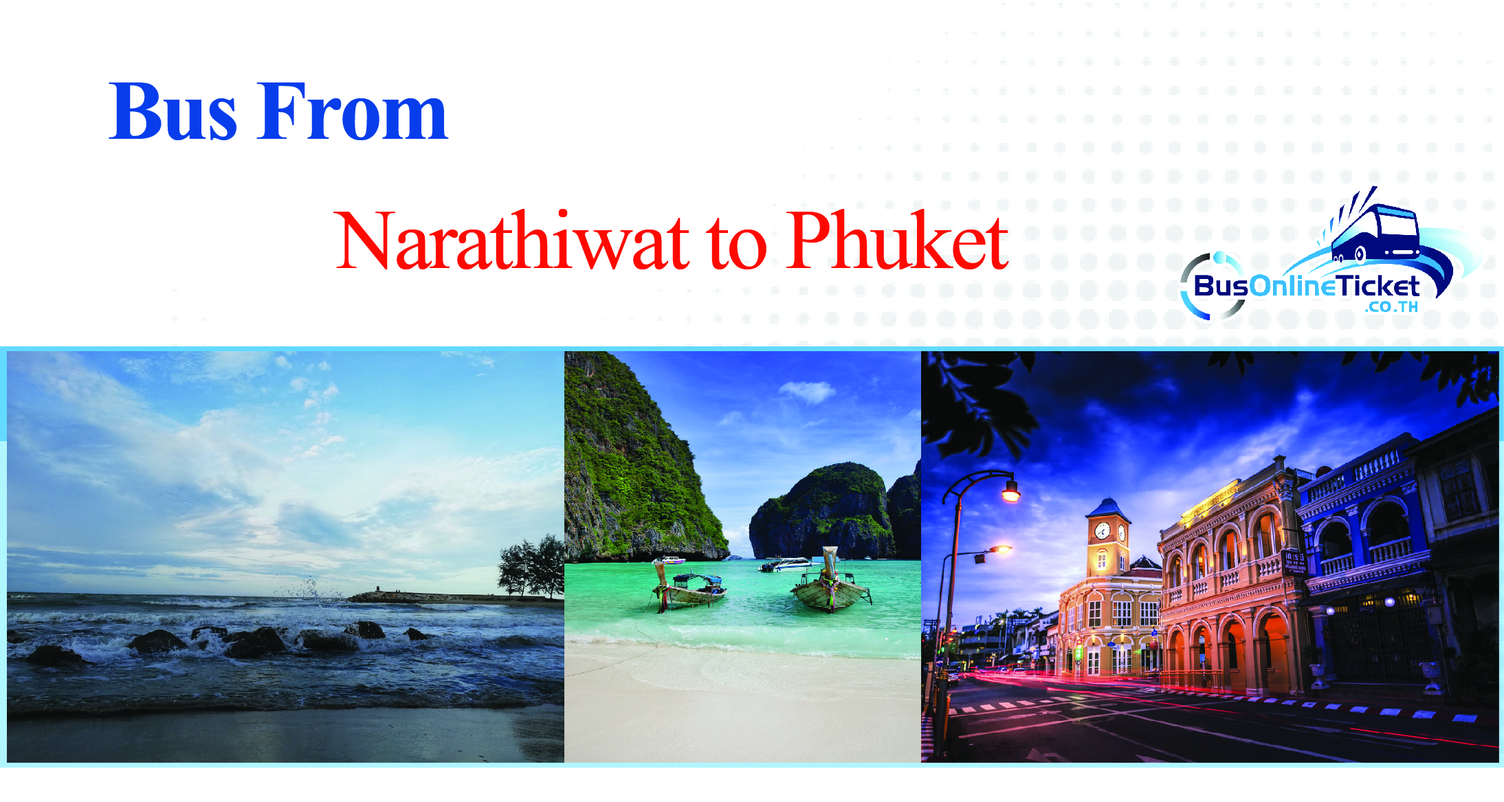 Narathiwat to Phuket